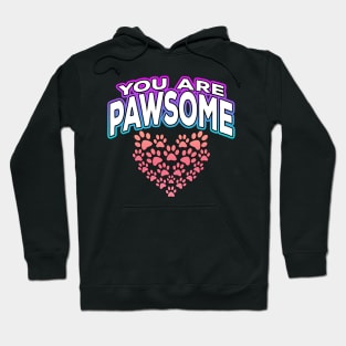 You Are Pawsome Heart Hoodie